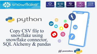 How to copy CSV file to snowflake using snowflake connector, SQL Alchemy & pandas