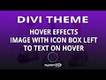 Divi Theme Hover Effects Image With Icon Box Left To Text On Hover 👍