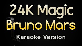 24K Magic - Bruno Mars (Karaoke Songs With Lyrics - Original Key)