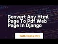 Convert any html page to pdf web page in django