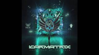 Karmatrix - Creatures Of The Void Original Mix