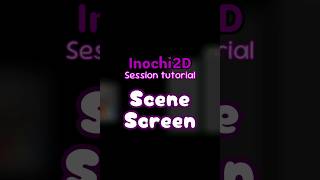 Scene Screen【Inochi2D】tutorial