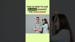 Using Silence To Defeat The Narcissist