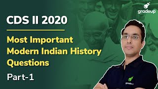 CDS II 2020 | Most Important Modern Indian History Questions| CDS 2020 Preparation | Gradeup