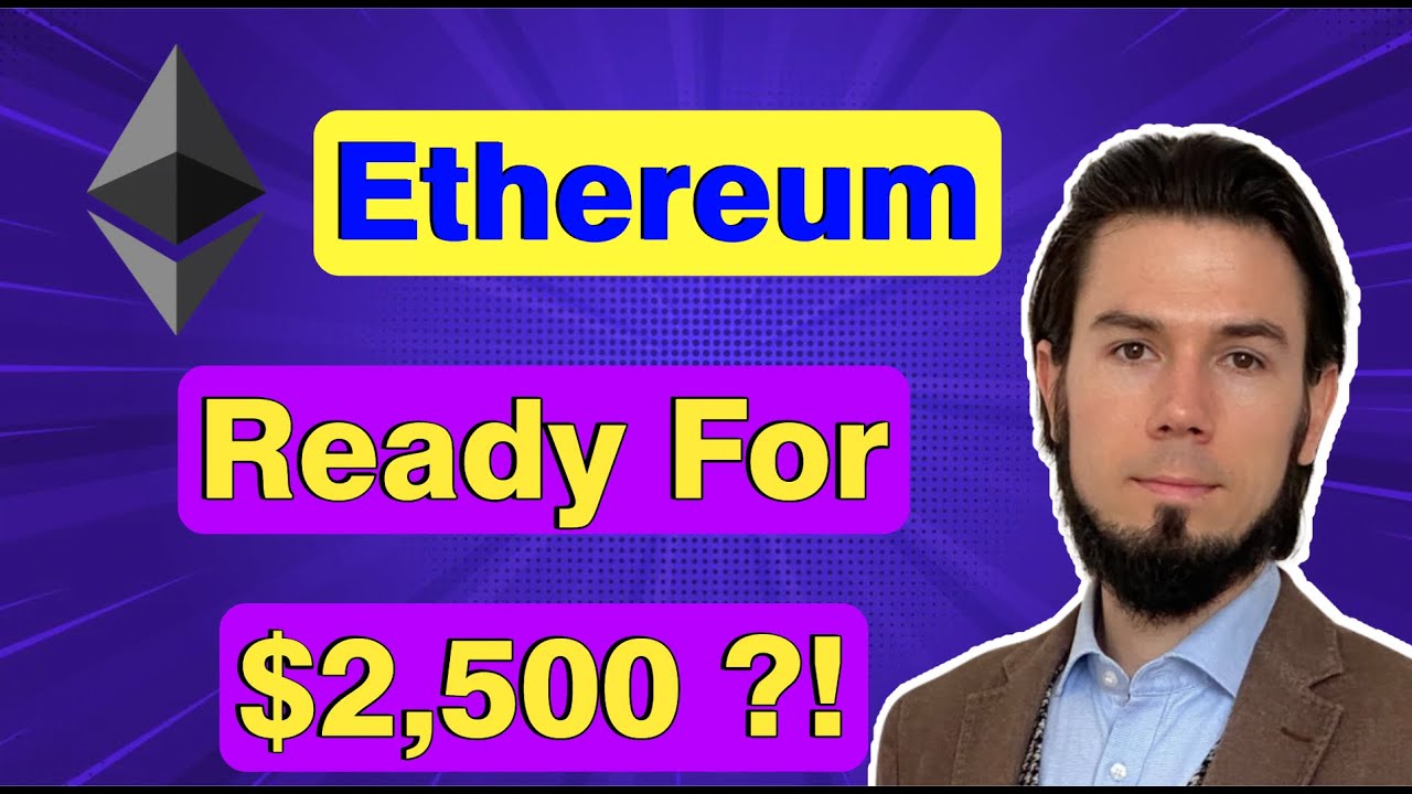 ETHEREUM PRICE & NEWS - READY FOR $2,500 ! #eth #ethereum - YouTube