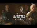 Game Of Thrones || Warriors