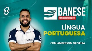 CONCURSO BANESE: LÍNGUA PORTUGUESA PÓS EDITAL @CursosdoPortal