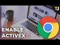 How to Enable ActiveX on Chrome