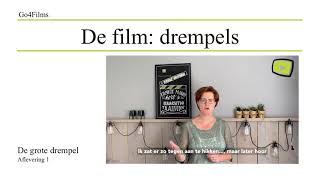 De Film: drempels, aflevering 1