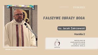 [Homilia 02] Rekolekcje WTM Sychar - Kogo słucham? - ks. Jacek Zakrzewski