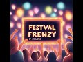 festival frenzy