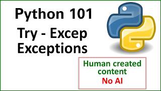 python 101 - Try-Except Exceptions