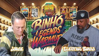 Binho Legends Warmup Ep 17: Jorge v Electric Binho