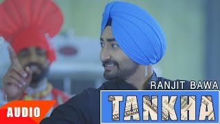 Tankha (Full Audio Song) | Ranjit Bawa | Desi Routz | Punjabi Audio Song Collection | Speed Records