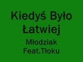 młodziak feat.tłoku kiedyś było Łatwiej.wmv