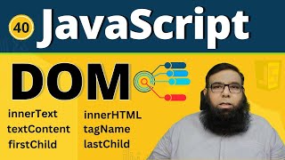 JavaScript DOM : innerText vs textContent vs innerHTML | DOM Manipulation Tutorial | Class 40.
