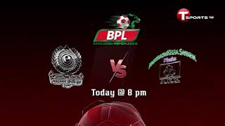 Arambagh KC Vs Mohammedan SC Ltd. | Promo | BPL 2021