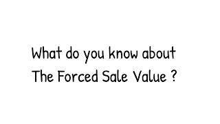 Episode 19 Forced Sale Liquidation Value