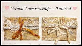 Junk Journal Ephemera - Crinkled Lace Envelope - Tutorial