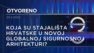 Otvoreno: Koja su stajališta Hrvatske u novoj globalnoj sigurnosnoj arhitekturi?