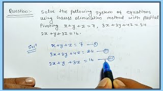 gauss elimination method by using pivoting method || Pivot equation using gaus elimination method.