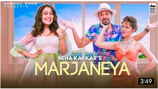 marjaneya full song : neha kakkar new song 21 - rubina dilaik | marjaneya song Neha Kakkar songs