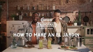 How to Make an El Jardín with Jose Cuervo Tradicional Plata