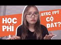 REVIEW CHI TIẾT HỌC PHÍ BTEC FPT