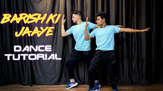 Baarish Ki Jaaye | Dance Tutorial | Nawazuddin siddiqui | Sunanda sharma | B Praak | 2021