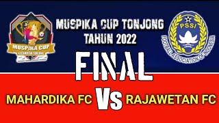 MAHARDIKA FC VS RAJAWETAN FC Highlight Adu Penalti Babak Final Muspika Cup Tonjong Brebes