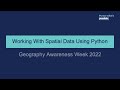 GAW 2022: Working With Spatial Data Using Python