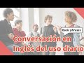 [Spanish] 100 frases útiles de conversación en inglés 【Edición de conversación diaria】