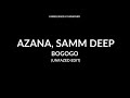 UxU Presents .. Azana, Samm Deep Bogogo (Unfazed Edit)