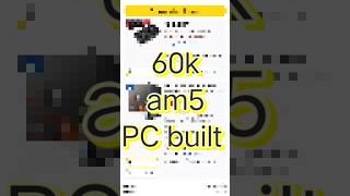 60k am5 BUILT #shorts #pc #nvidia #computerhardware #rtx #nvidiagtx #computercomponent #gamingpc