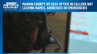 Marion County 911 sees uptick in callers not leaving names, addresses in emergencies