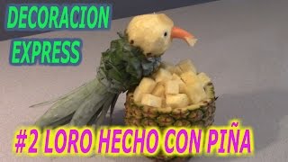 LORO HECHO CON PIÑA | DECORACIONES XPRESS #2  | Ponte el Delantal