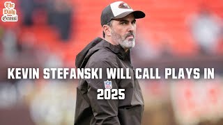 KEVIN STEFANSKI WILL CALL PLAYS FOR BROWNS 2025 - The Daily Grossi