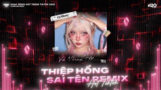 Thiệp Hồng Sai Tên Remix, Trả Cho Anh Remix🎼Em Viết Thiệp Hồng Tên Em Thì Đúng🎼Nhạc Remix TikTok