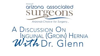 A Discussion On Inguinal (Groin) Hernia With Jordan Glenn, D.O.