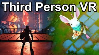 Third Person VR: Better Than You'd Think