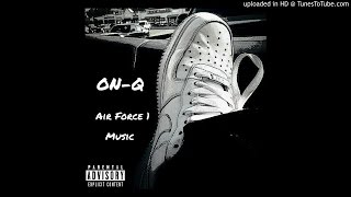 Tha Real On-Q - Air Force 1 Music The MIxtape