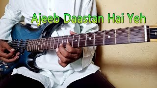 Ajeeb Dasta Hai Guitar || Guitar Cover by Ritwik || Lata Mangeshkar || Ajeeb Dastan Hai Yeh Guitar