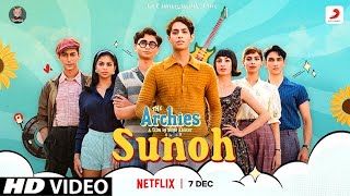 THE ARCHIES: SUNOH SONG | Suhana Khan, Khushi Kapoor | Sunoh Song | Sunoh Khushi Kapoor Suhana Khan