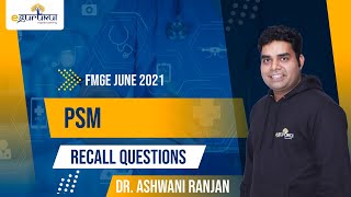 FMGE June 2021 PSM Recall Questions | Dr. Ashwani Ranjan | DBMCI | eGurukul