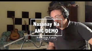 Nasanay Na - Ang Demo (Original Artist) #NasanayNaAngPusoKo, #NasanayNa, #AngDemo