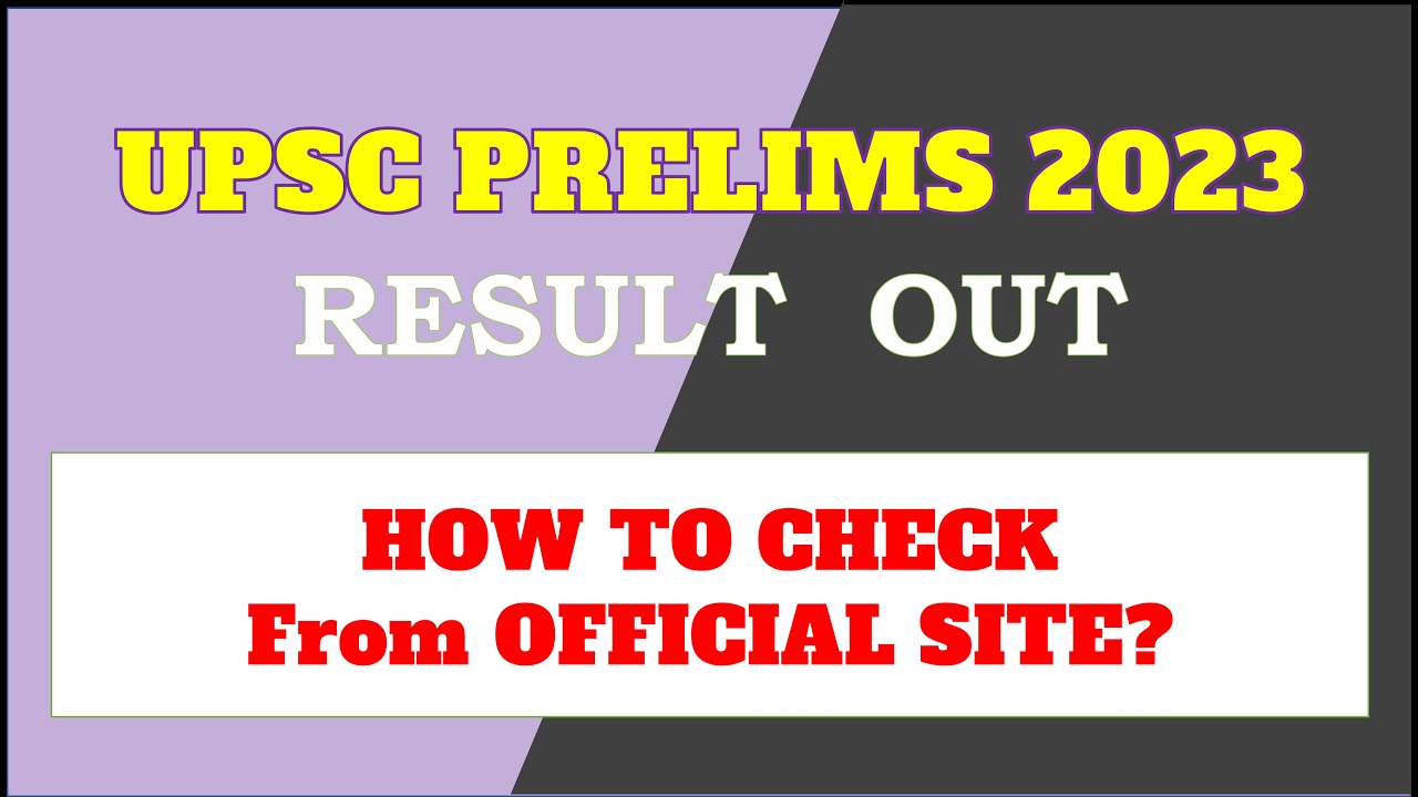 UPSC Prelims 2023 Result OUT | How To Check Result From Official ...