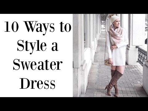 HOW-TO WEAR A SWEATER DRESS: 10 WAYS HOW-TO WEAR A SWEATER DRESS: 10 WAYS