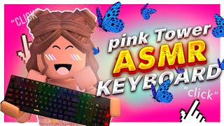 *very aesthetic* 🍑 Relaxing  pink Tower ASMR  Clicks and Taps Roblox Keyboard