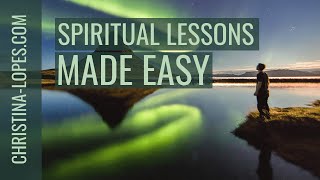 3 Powerful Lessons To Make Your Spiritual Awakening Easier