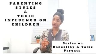 Parental Styles & Their Influence On Children (Even Adult Children)